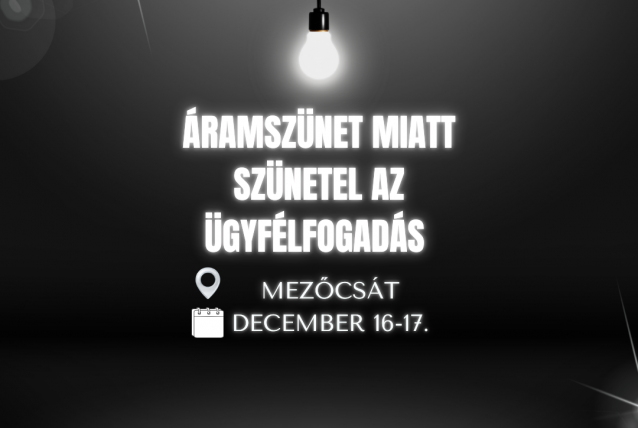 Szünetel az ügyfélfogadás december 16-án és 17-én a Mezőcsáti Járási Hivatalban