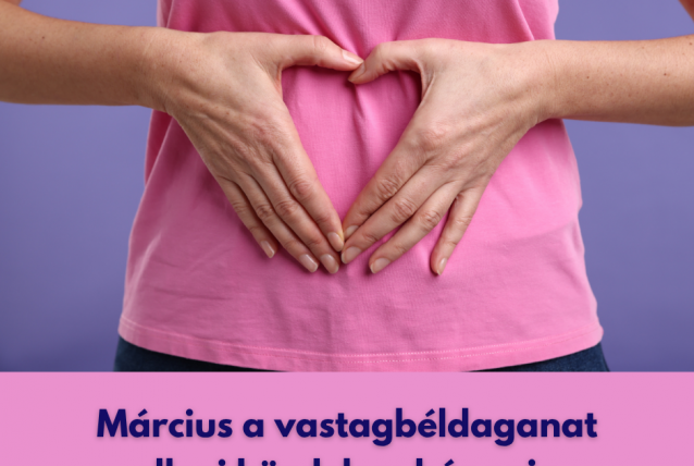 Március a vastagbélszűrés, a vastagbéldaganat elleni küzdelem hónapja