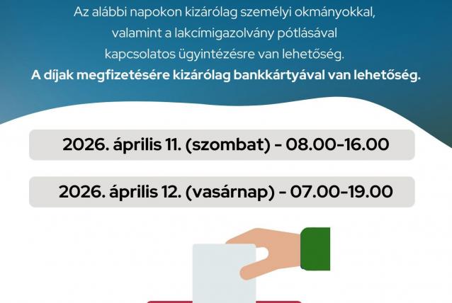 Rendkívüli nyitvatartás a választás hétvégéjén a kormányablakokban